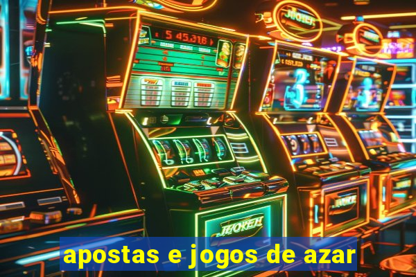 apostas e jogos de azar