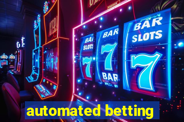 automated betting