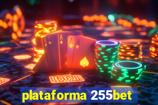 plataforma 255bet