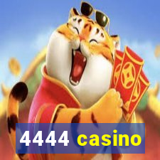 4444 casino