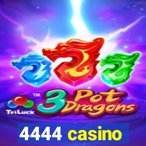 4444 casino