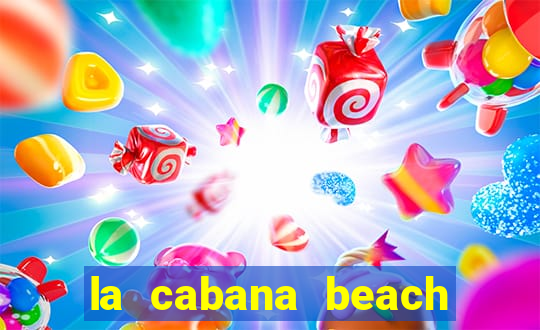 la cabana beach and casino aruba