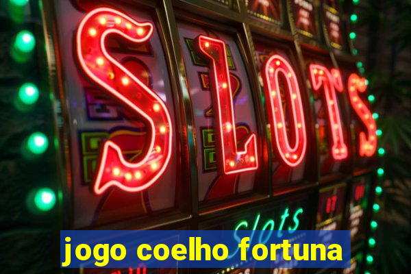 jogo coelho fortuna