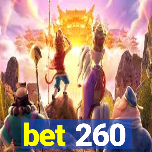 bet 260