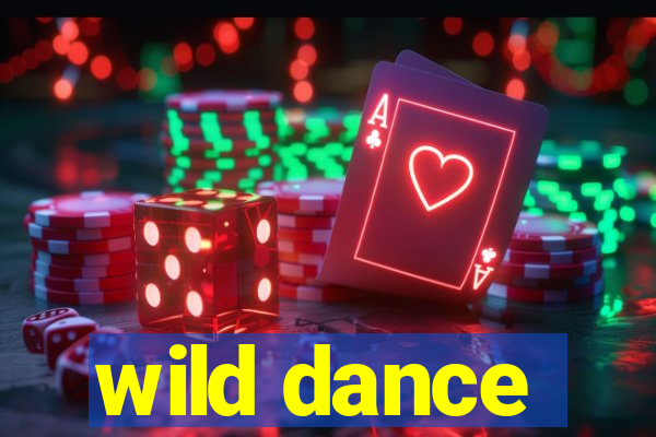 wild dance