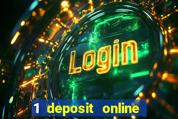 1 deposit online casino usa