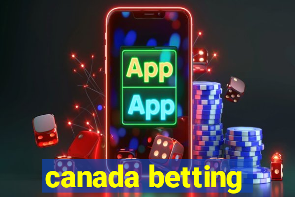 canada betting