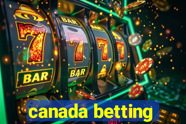 canada betting