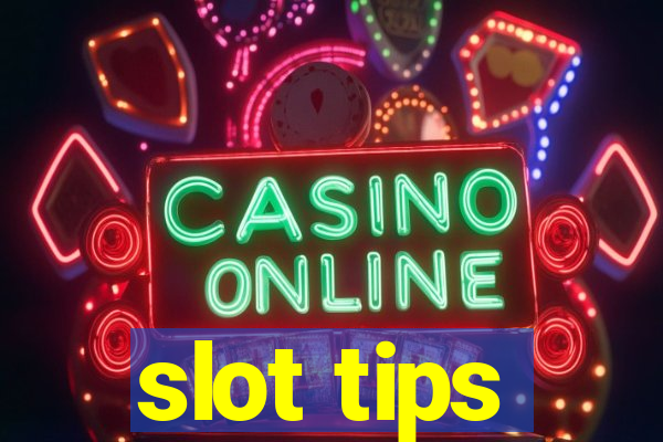 slot tips