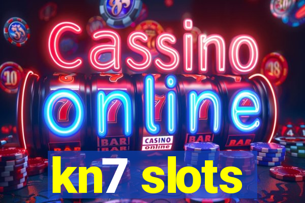 kn7 slots