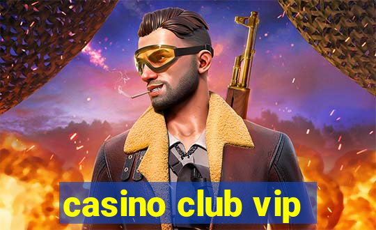 casino club vip