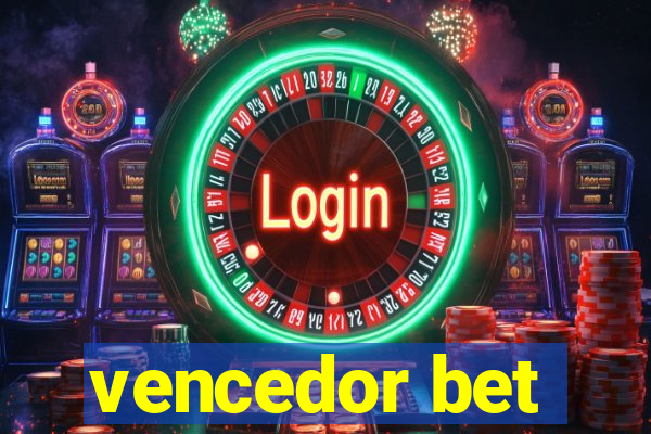 vencedor bet