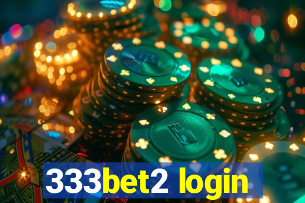 333bet2 login