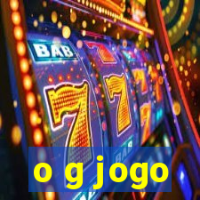 o g jogo