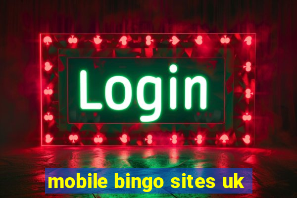 mobile bingo sites uk