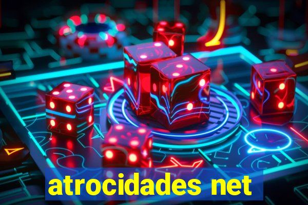 atrocidades net