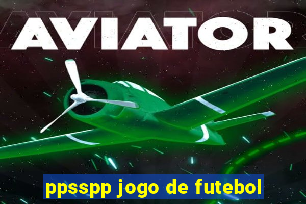 ppsspp jogo de futebol