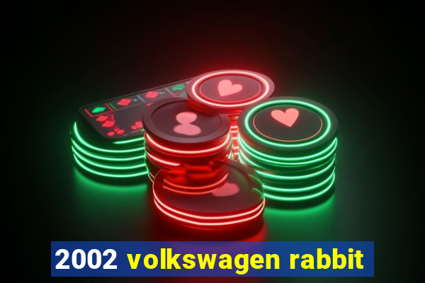 2002 volkswagen rabbit