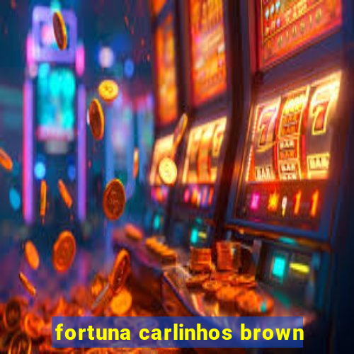 fortuna carlinhos brown