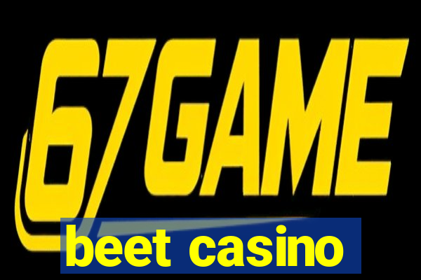 beet casino