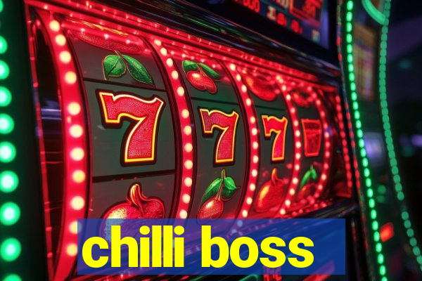 chilli boss