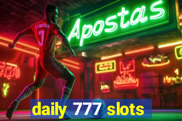 daily 777 slots