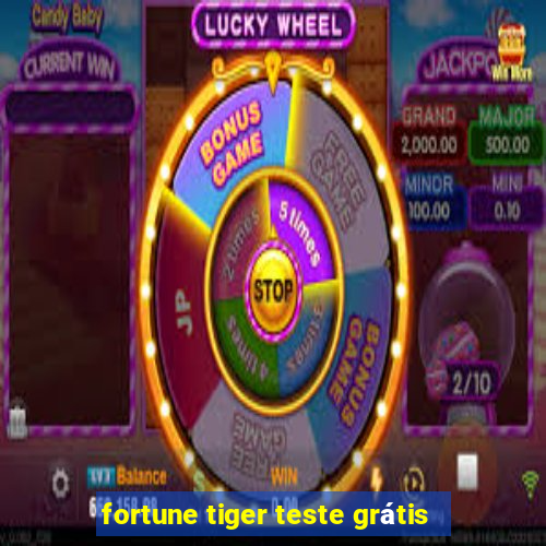 fortune tiger teste grátis