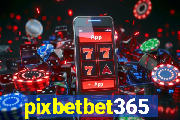 pixbetbet365