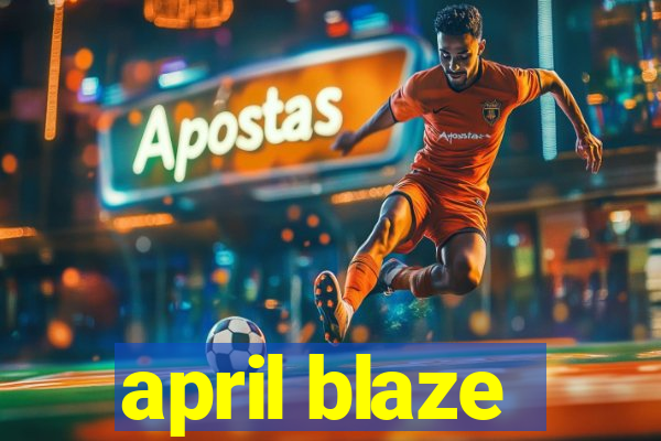 april blaze