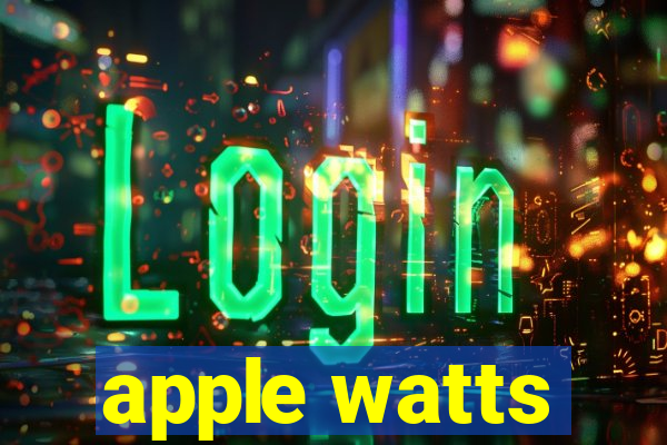 apple watts