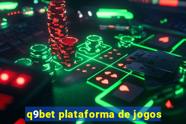 q9bet plataforma de jogos