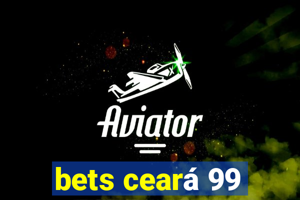 bets ceará 99