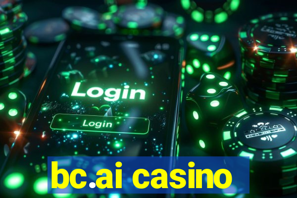 bc.ai casino