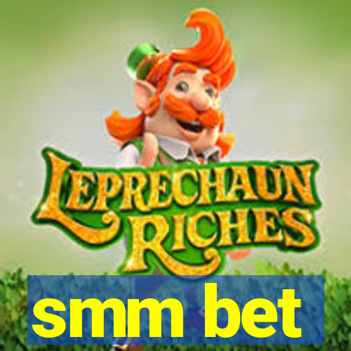 smm bet