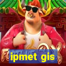 ipmet gis