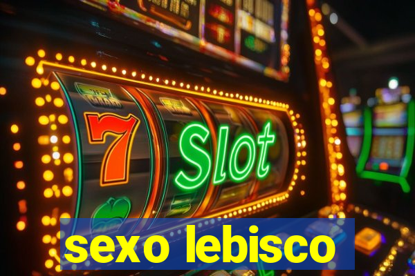 sexo lebisco