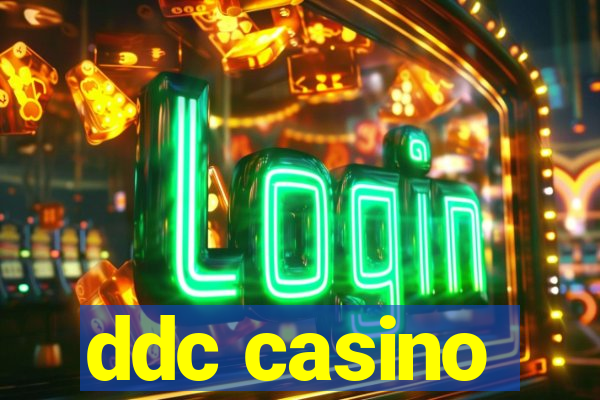 ddc casino