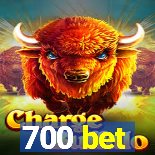 700 bet