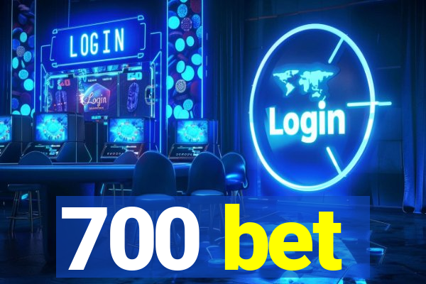 700 bet