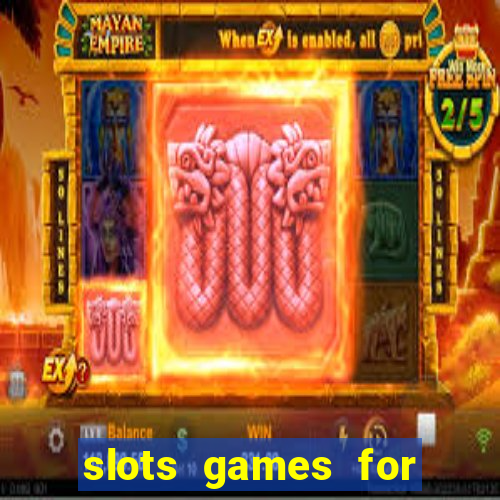 slots games for real money