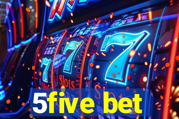 5five bet