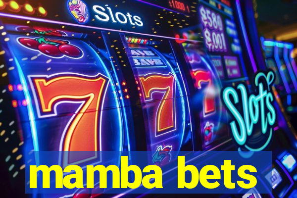 mamba bets