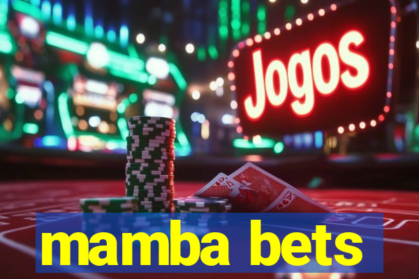 mamba bets