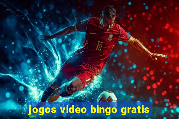 jogos video bingo gratis