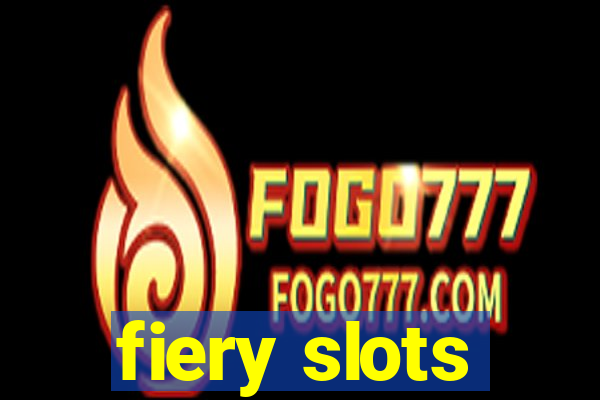 fiery slots