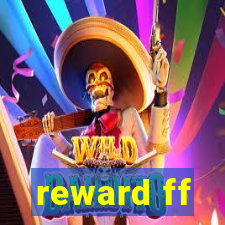 reward ff