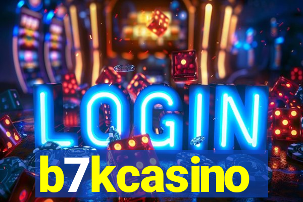 b7kcasino