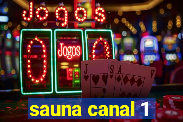 sauna canal 1