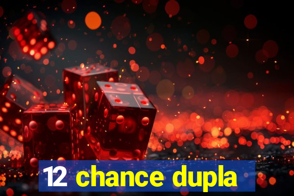 12 chance dupla