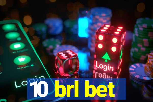 10 brl bet